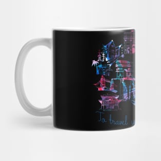 To travel is to live. Famous buildings from all over the world Mug